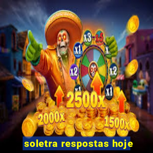 soletra respostas hoje